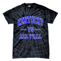 Kentucky Vs All Yall Throwback Tie-Dye T-Shirt