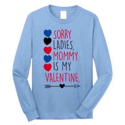 Kids Valentine's Day Son Sorry Ladies Mommy Is My Meaningful Gift Long Sleeve Shirt