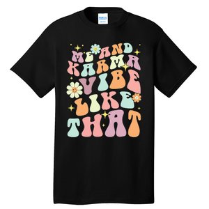 Karma Vibes Groovy Connection Tall T-Shirt