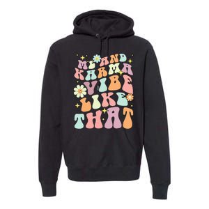 Karma Vibes Groovy Connection Premium Hoodie