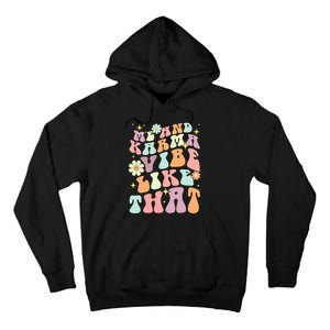 Karma Vibes Groovy Connection Tall Hoodie