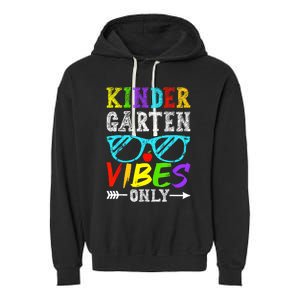 Kindergarten Vibes Only Back To School Cool Kids Teacher Garment-Dyed Fleece Hoodie