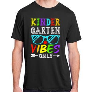 Kindergarten Vibes Only Back To School Cool Kids Teacher Adult ChromaSoft Performance T-Shirt