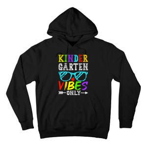 Kindergarten Vibes Only Back To School Cool Kids Teacher Tall Hoodie