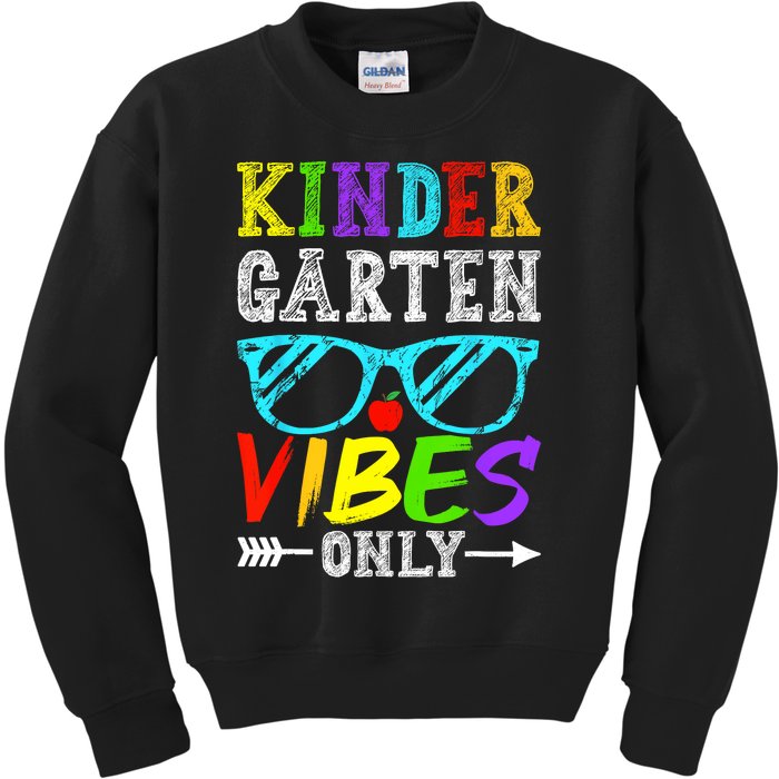 Kindergarten Vibes Only Back To School Cool Kids Teacher Kids Sweatshirt