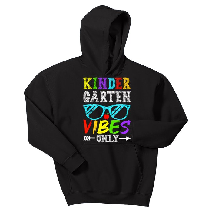 Kindergarten Vibes Only Back To School Cool Kids Teacher Kids Hoodie