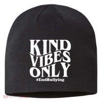 Kind Vibes Only End Bullying Sustainable Beanie