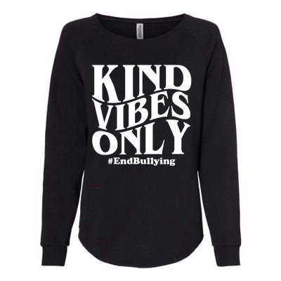 Kind Vibes Only End Bullying Womens California Wash Sweatshirt