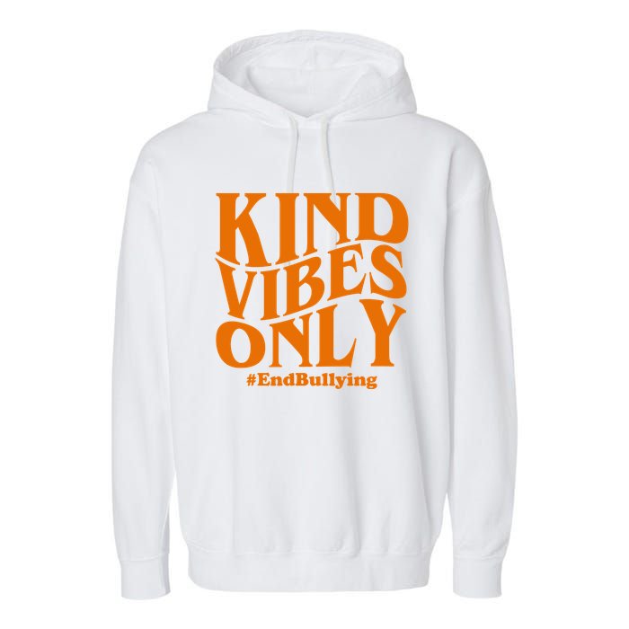 Kind Vibes Only End Bullying Garment-Dyed Fleece Hoodie