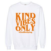 Kind Vibes Only End Bullying Garment-Dyed Sweatshirt