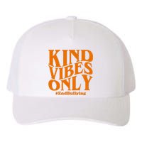 Kind Vibes Only End Bullying Yupoong Adult 5-Panel Trucker Hat