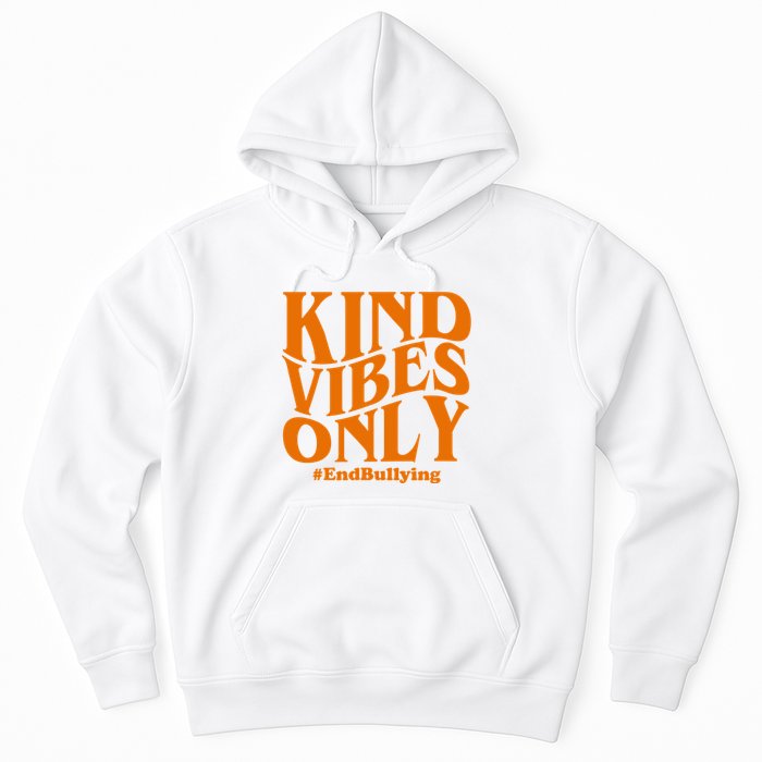 Kind Vibes Only End Bullying Hoodie