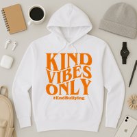 Kind Vibes Only End Bullying Hoodie