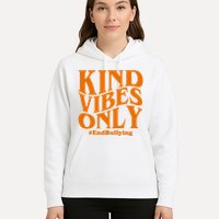 Kind Vibes Only End Bullying Hoodie