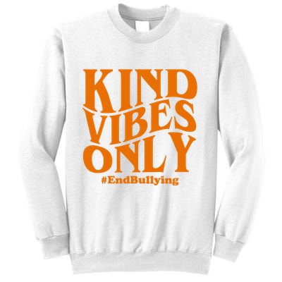 Kind Vibes Only End Bullying Sweatshirt