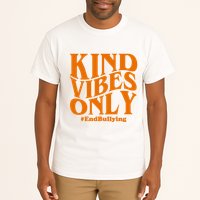 Kind Vibes Only End Bullying Tall T-Shirt