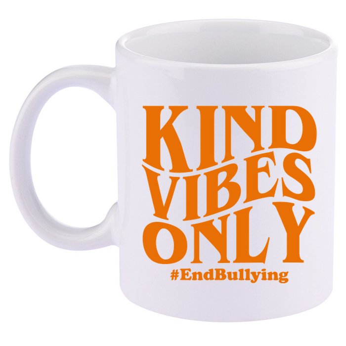 Kind Vibes Only End Bullying 11oz C Handle Ceramic Mug
