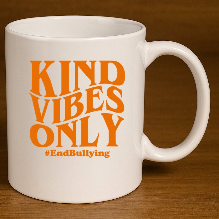 Kind Vibes Only End Bullying 11oz C Handle Ceramic Mug