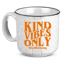 Kind Vibes Only End Bullying 15oz Campfire Ceramic Mug