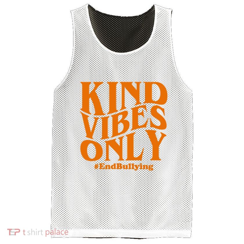 Kind Vibes Only End Bullying Mesh Reversible Basketball Jersey Tank