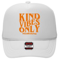 Kind Vibes Only End Bullying Trucker Hat