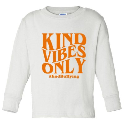 Kind Vibes Only End Bullying Toddler Long Sleeve Shirt