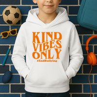 Kind Vibes Only End Bullying Kids Hoodie