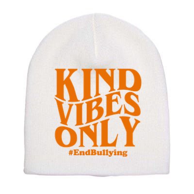 Kind Vibes Only End Bullying Short Acrylic Beanie