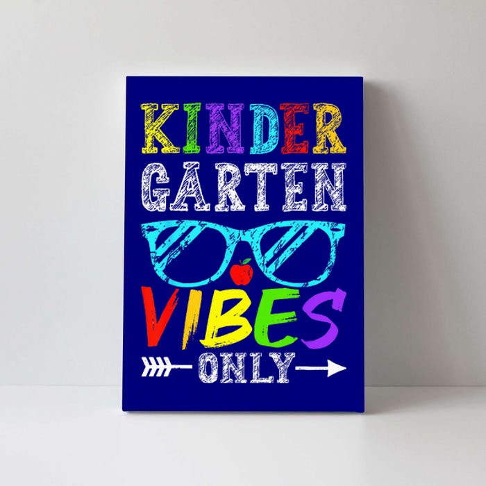 Kindergarten Vibes Only Back To School Cool Teacher Canvas