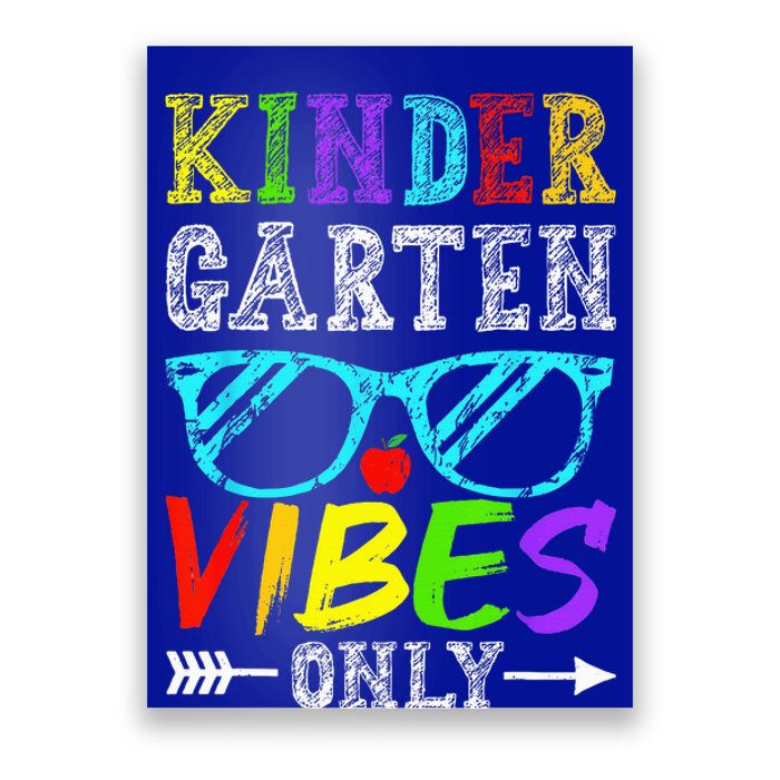 Kindergarten Vibes Only Back To School Cool Teacher Poster