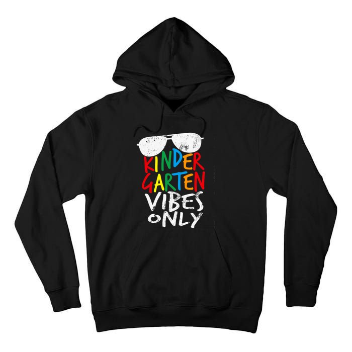 Kindergarten Vibes Only Back to School Cool Teacher Tall Hoodie