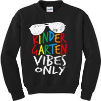 Kindergarten Vibes Only Back to School Cool Teacher Kids Sweatshirt