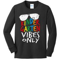 Kindergarten Vibes Only Back to School Cool Teacher Kids Long Sleeve Shirt