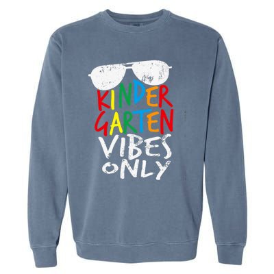 Kindergarten Vibes Only Back to School Cool Teacher Garment-Dyed Sweatshirt