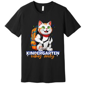 Kindergarten Vibes Only Cute Cat Back To School First Premium T-Shirt