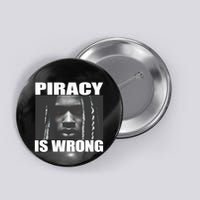 King Von Piracy Is Wrong Anti Piracy Funny Brainrot Meme Button