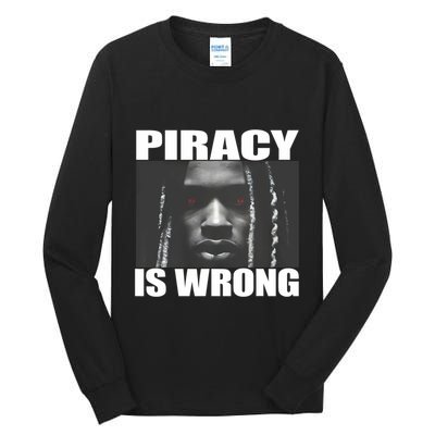 King Von Piracy Is Wrong Anti Piracy Funny Brainrot Meme Tall Long Sleeve T-Shirt