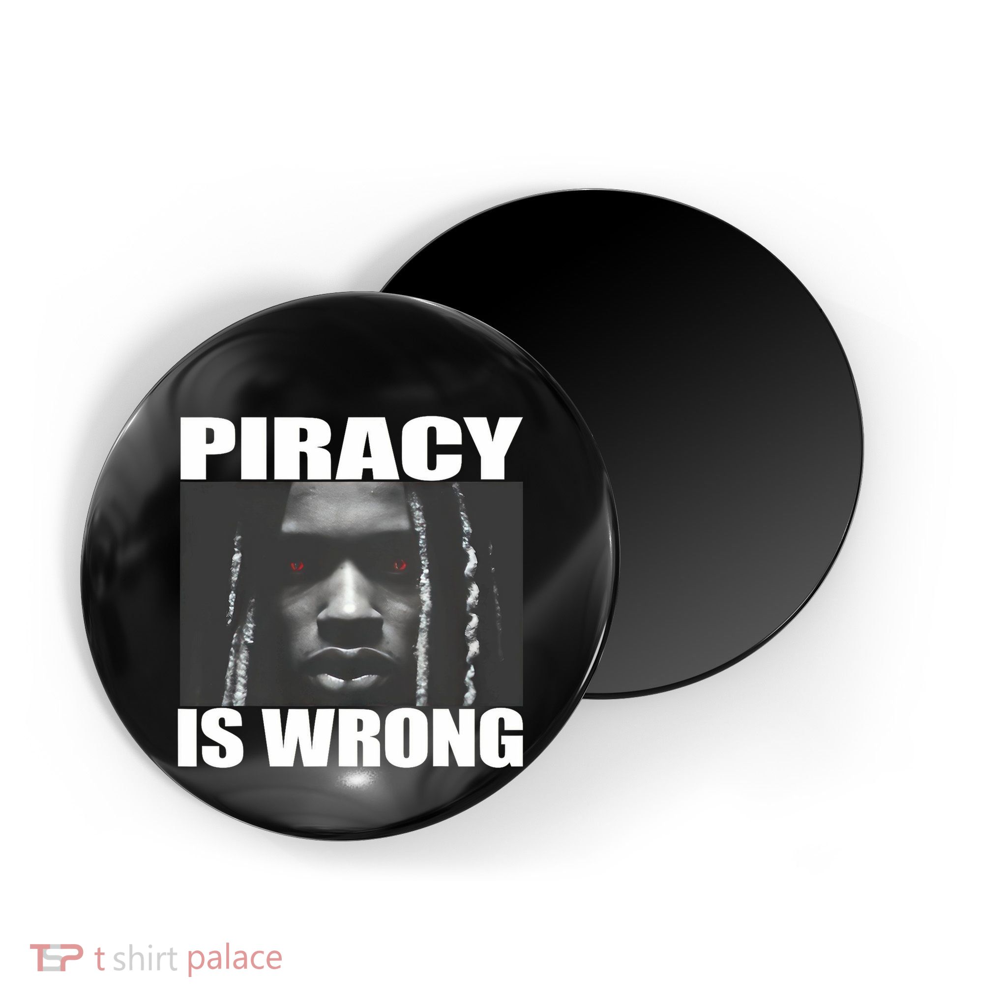King Von Piracy Is Wrong Anti Piracy Funny Brainrot Meme Magnet