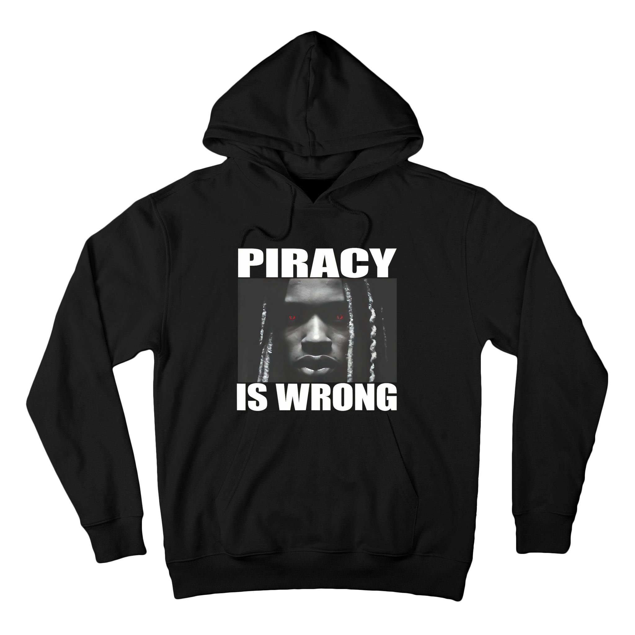 King Von Piracy Is Wrong Anti Piracy Funny Brainrot Meme Tall Hoodie