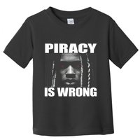 King Von Piracy Is Wrong Anti Piracy Funny Brainrot Meme Toddler T-Shirt
