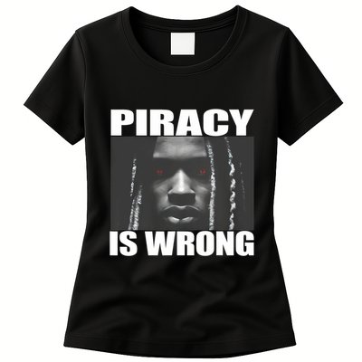 King Von Piracy Is Wrong Anti Piracy Funny Brainrot Meme Womens T-Shirt