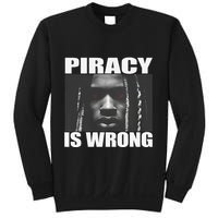 King Von Piracy Is Wrong Anti Piracy Funny Brainrot Meme Sweatshirt