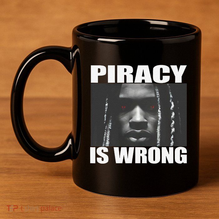 King Von Piracy Is Wrong Anti Piracy Funny Brainrot Meme 11oz C Handle Ceramic Mug