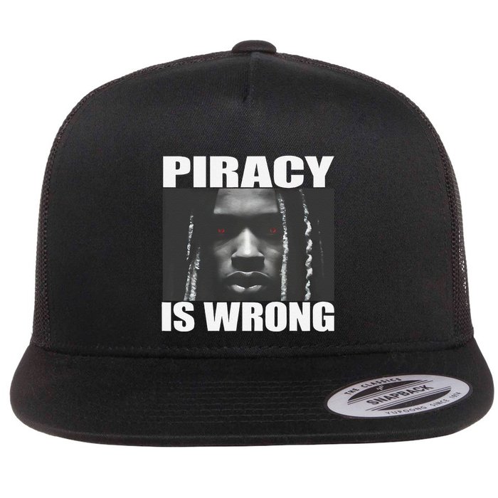 King Von Piracy Is Wrong Anti Piracy Funny Brainrot Meme Flat Bill Trucker Hat