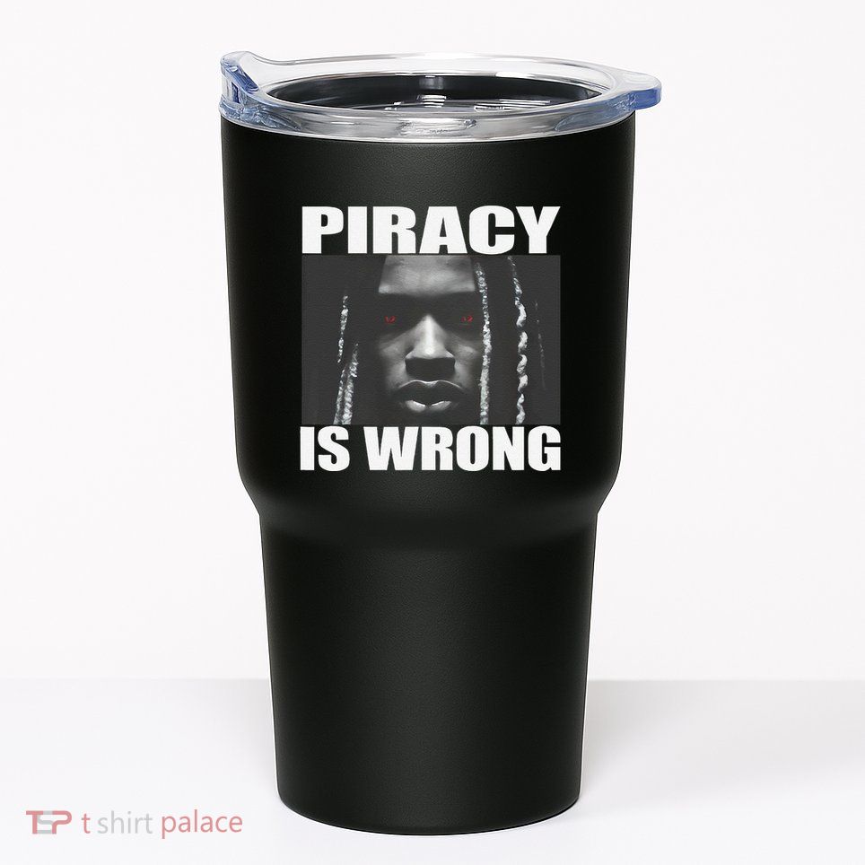 King Von Piracy Is Wrong Anti Piracy Funny Brainrot Meme Tumbler