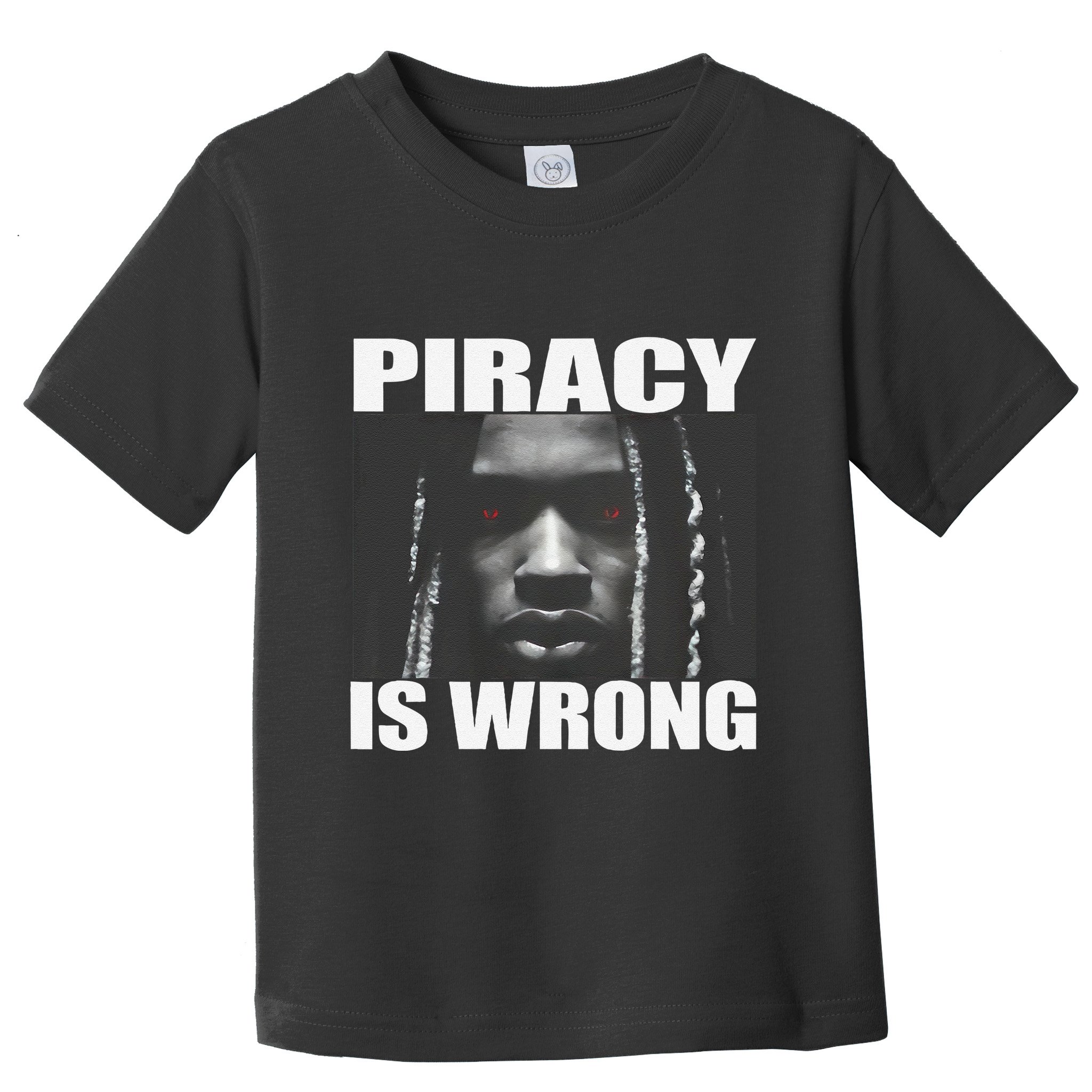 King Von Piracy Is Wrong Anti Piracy Funny Brainrot Meme Toddler T-Shirt