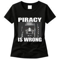 King Von Piracy Is Wrong Anti Piracy Funny Brainrot Meme Womens T-Shirt