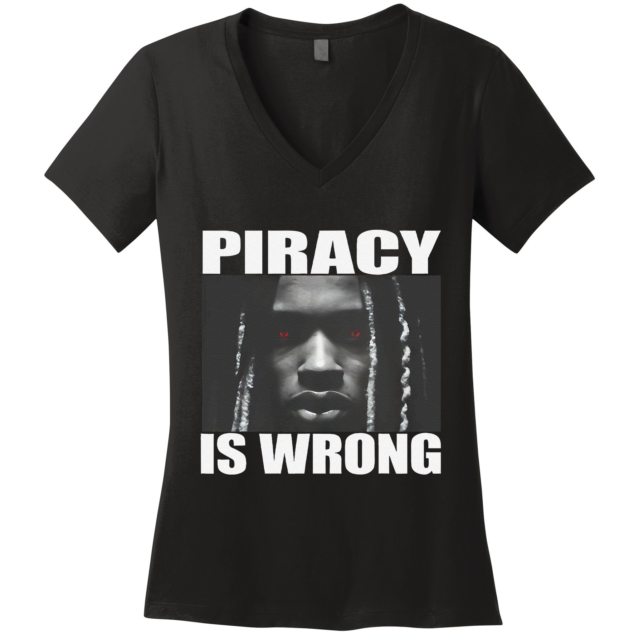 King Von Piracy Is Wrong Anti Piracy Funny Brainrot Meme Women's V-Neck T-Shirt