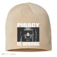 King Von Piracy Is Wrong Anti Piracy Funny Brainrot Meme Sustainable Beanie