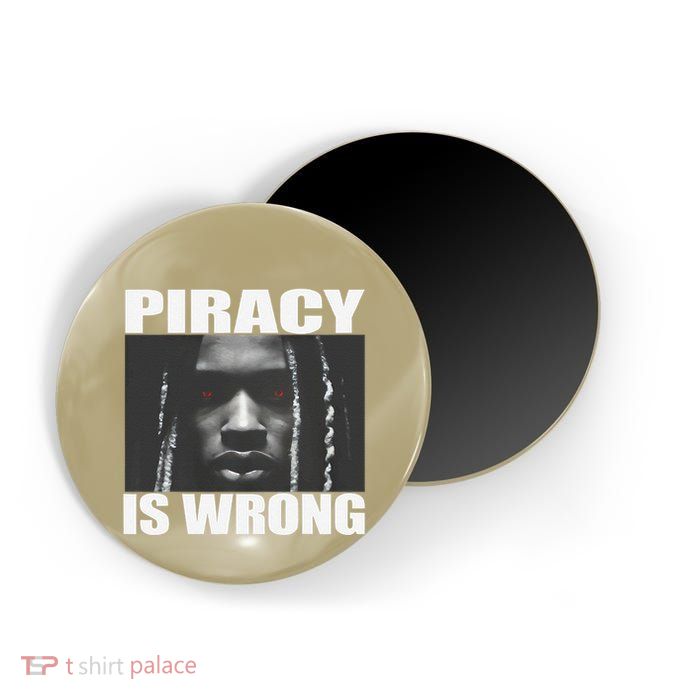 King Von Piracy Is Wrong Anti Piracy Funny Brainrot Meme Magnet
